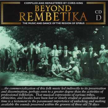 4CD Various: Beyond Rembetika: The Music And Dance Of The Region Of Epirus (Recordings 1919-1958)