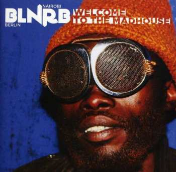 CD Various: BLNRB - Welcome To The Madhouse