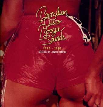 Album Various: Brazilian Disco Boogie Sounds (1978-1982)