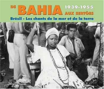 2CD Various: Brésil - De Bahia Aux Sertões 1939-1955