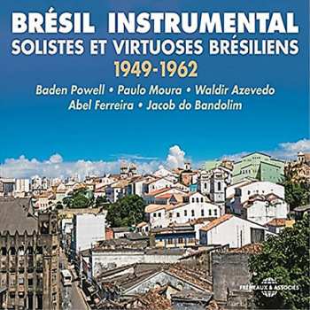 3CD Various: Brésil Instrumental (Solistes Et Virtuoses Brésiliens 1949-1962)