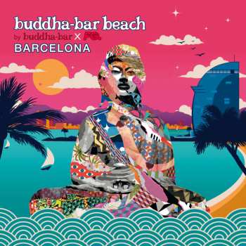 2CD Various: Buddha-Bar Beach - Barcelona