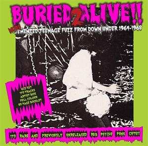 6CD/Caja Various: Buried Alive!! 2 (More Demented Teenage Fuzz From Down Under 1964-1968)