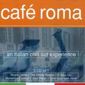 2CD Various: Cafe Roma-An Italian Chill Out Experience