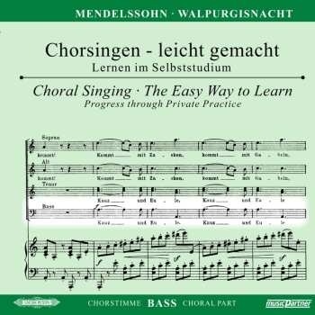 CD Various: Chorsingen Leicht Gemacht - Felix Mendelssohn: Walpurgisnacht (bass)