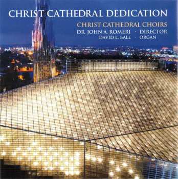 CD Various: Christ Cathedral Dedication (A Place for Christ Forever)