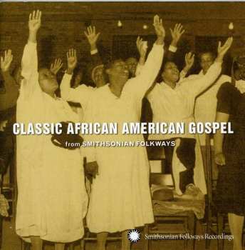 CD Various: Classic African American Gospel (From Smithsonian Folkways)
