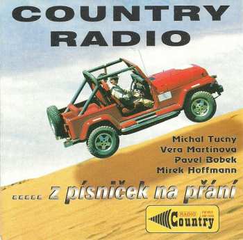 CD Various: Country Radio ..... Z Písniček Na Přání
