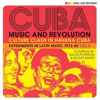 2CD Various: Cuba: Music And Revolution (Culture Clash In Havana Cuba: Experiments In Latin Music 1973-85 Vol. 2)