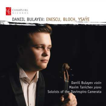 Album Various: Daniil Bulayev - Enescu, Bloch, Ysaye