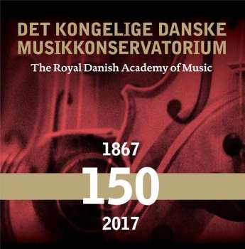 12CD/Caja Various: Det Kongelige Danske Musikkonservatorium (The Royal Danish Academy of Music 150 years)