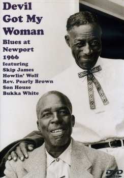 Album Various: Devil Got My Woman / Blues At Newport 1966