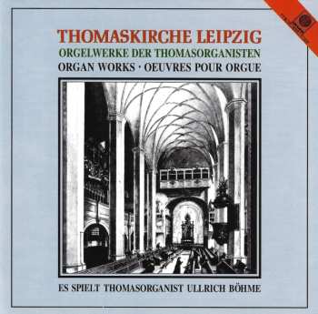 Album Various: Die Orgeln Der Thomaskirche Leipzig