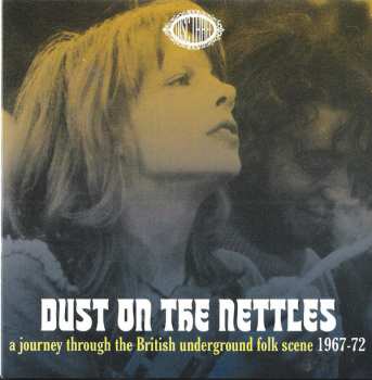 3CD/Caja Various: Dust On The Nettles (A Journey Through The British Underground Folk Scene 1967-1972)