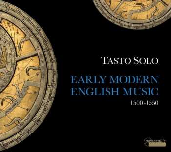 CD Tasto Solo: Early Modern English Music 1500-1550