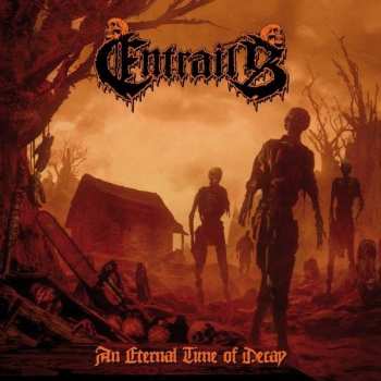 Álbum Entrails: An Eternal Time Of Decay