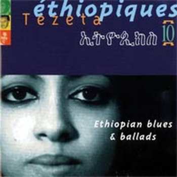 CD Various: Éthiopiques 10: Tezeta - Ethiopian Blues & Ballads