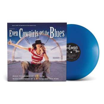 LP Various: Even Cowgirls Get The Blues (blue Vinyl)