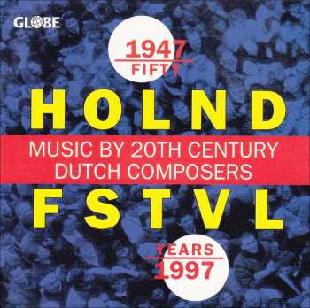 6CD/Caja Various: Fifty Years Holland Festival · A Dutch Miracle LTD