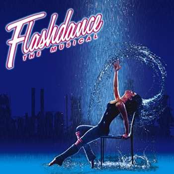 Album Various: Flashdance The Musical