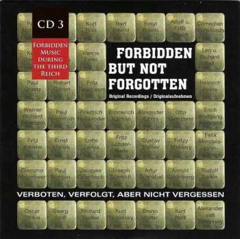 10CD/Caja Various: Forbidden But Not Forgotten = Verboten, Verfolgt, Aber Nicht Vergessen (Forbidden Music During The Third Reich)