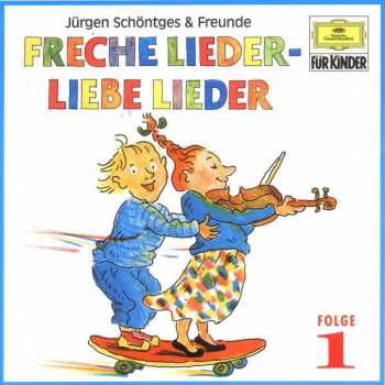 CD Various: Freche Lieder, Liebe Lieder Folge 1