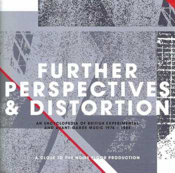 3CD/Caja Various: Further Perspectives & Distortion - An Encyclopedia Of British Experimental And Avant-Garde Music 1976 - 1984