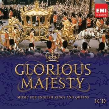 Album Various: Glorious Majesty - Music For English Kings And Queens