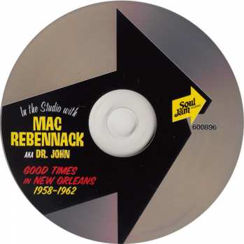 CD Various: Good Times In New Orleans 1958-1962 - In The Studio With Mac Rebennack Aka Dr. John