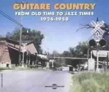 Album Various: Guitare Country - From Old Time To Jazz Times - 1926-1950