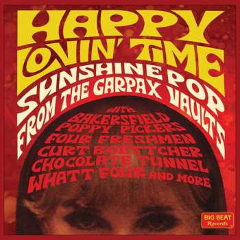 Album Various: Happy Lovin' Time (Sunshine Pop From The Garpax Vaults)
