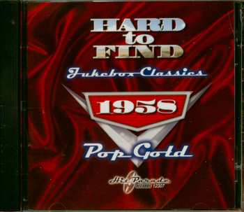 CD Various: Hard To Find Jukebox Classics 1958: Pop Gold