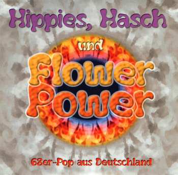 CD Various: Hippies, Hasch Und Flower Power