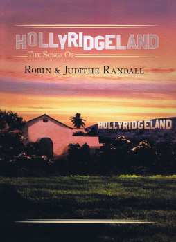 8CD/Caja Various: Hollyridgeland - The Songs Of Robin & Judith Randall LTD | DLX