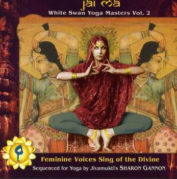 Album Various: Jai Ma: White Swan Yoga Masters Vol. 2