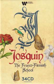 34CD/Caja Various: Josquin & The Franco-Flemish School