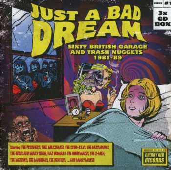 3CD/Caja Various: Just A Bad Dream: Sixty British Garage And Trash Nuggets 1981-89