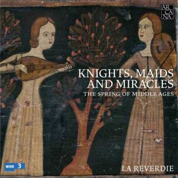 5CD/Caja La Reverdie: Knights, Maids And Miracles: The Spring Of Middle Ages