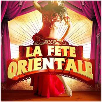 2CD Various: La Plus Belle Fete Orientale