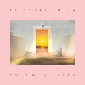 Album Various: La Torre Ibiza Volumen Tres