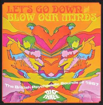 3CD/Caja Various: Let's Go Down And Blow Our Minds: The British Psychedelic Sounds Of 1967