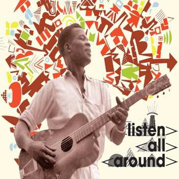 Album Various: Listen All Around: The Golden Age Of Central And East African Music