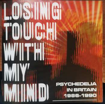 3CD/Caja Various: Losing Touch With My Mind: Psychedelia In Britain 1986-1990