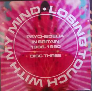 3CD/Caja Various: Losing Touch With My Mind: Psychedelia In Britain 1986-1990