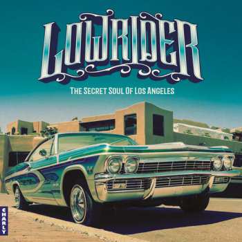 Album Various: Lowrider (The Secret Soul Of Los Angeles)