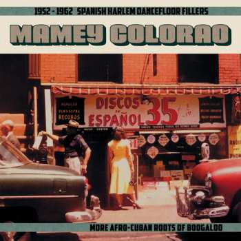 Album Various: Mamey Colorao: 1955-1962 Spanish Harlem Dancefloor Fillers 