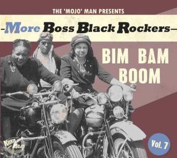 CD Various: More Boss Black Rockers Vol. 7: Bim Bam Boom