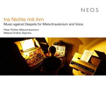 Album Various: Musik Für Mixturtrautonium & Stimme "ins Nichts Mit Ihm"