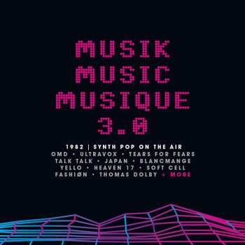 3CD/Caja Various: Musik Music Musique 3.0 (1982 | Synth Pop On The Air)