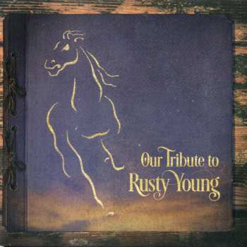 CD Various: My Friend (A Tribute To Rusty Young)